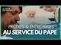 Prêtres &amp; PME au service des plus fragiles : sur les traces du Pape François - Documentaire complet