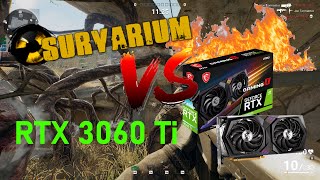 RTX 3060 Ti ПОТЯНЕТ? TEST SURVARIUM ULTRA 1080p RESOLUTION 200%!!! РЕНДЕР в 4k 2160p