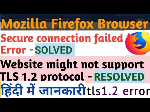 Mozilla Firefox - Secure connection failed issue SOLVED || Website might not support TLS1.2 SOLVED