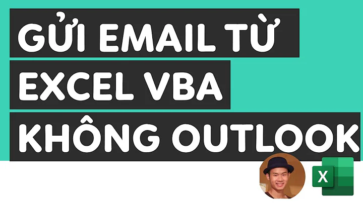 Cách gửi Email phiếu lương từ Excel VBA không cần Outlook