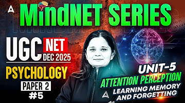 UGC NET Psychology Unit 5 | Attention Perception Learning Memory and Forgetting By Anjali Ma