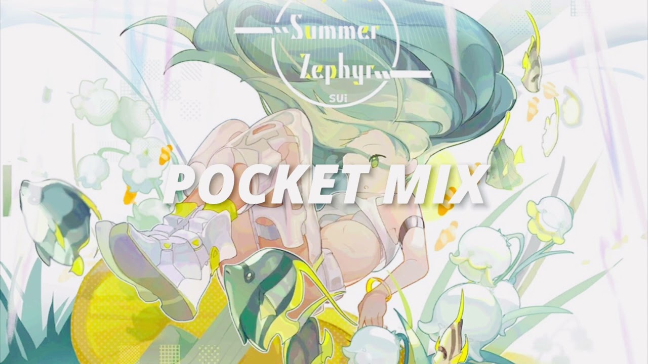 Summer Zephyr, SUi // Pocket Mix 