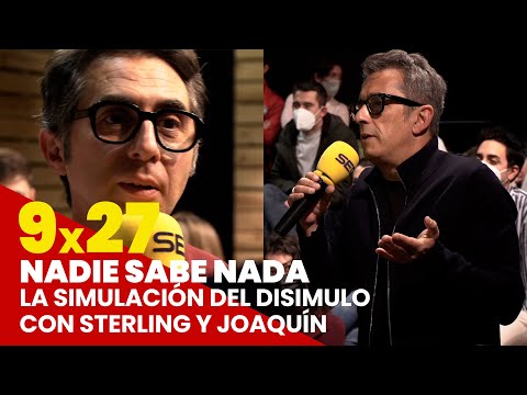 NADIE SABE NADA 9x27 | La simulación del disimulo con Sterling y Joaquín