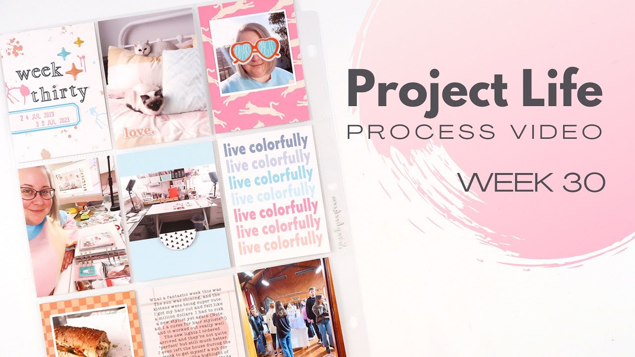 Project Life Process Video // Week 30, 2023 // Studio Calico - YouTube