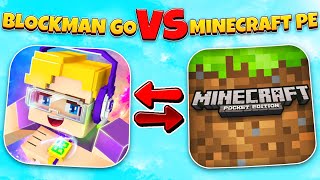 BLOCKMAN GO VS MINECRAFT PE!! КАКАЯ ИГРА ЛУЧШЕ!?