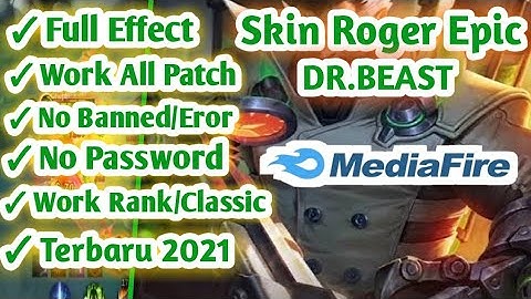 SCRIPT SKIN ROGER EPIC DR.BEAST | WORK ALL PATCH | WITH BACKUP FILE | MOBILE LEGENDS