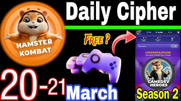 Hamster Kombat GameDev Heroes 🎮| 20-21 March Daily Cipher 🧩 Season 2