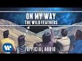 The Wild Feathers - On My Way [Official Audio]