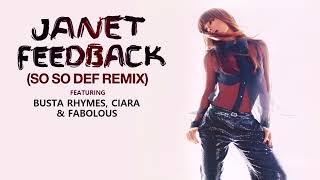 Janet Jackson ft Busta Rhymes, Ciara & Fabolous – Feedback (So So Def Remix) (Explicit)
