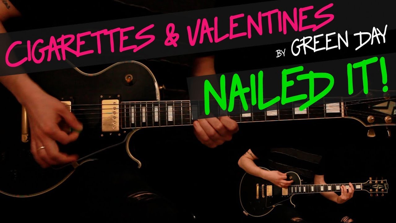 cigarettes and valentines tab Cigarettes and Valentines chords & guitar tab by Green Day