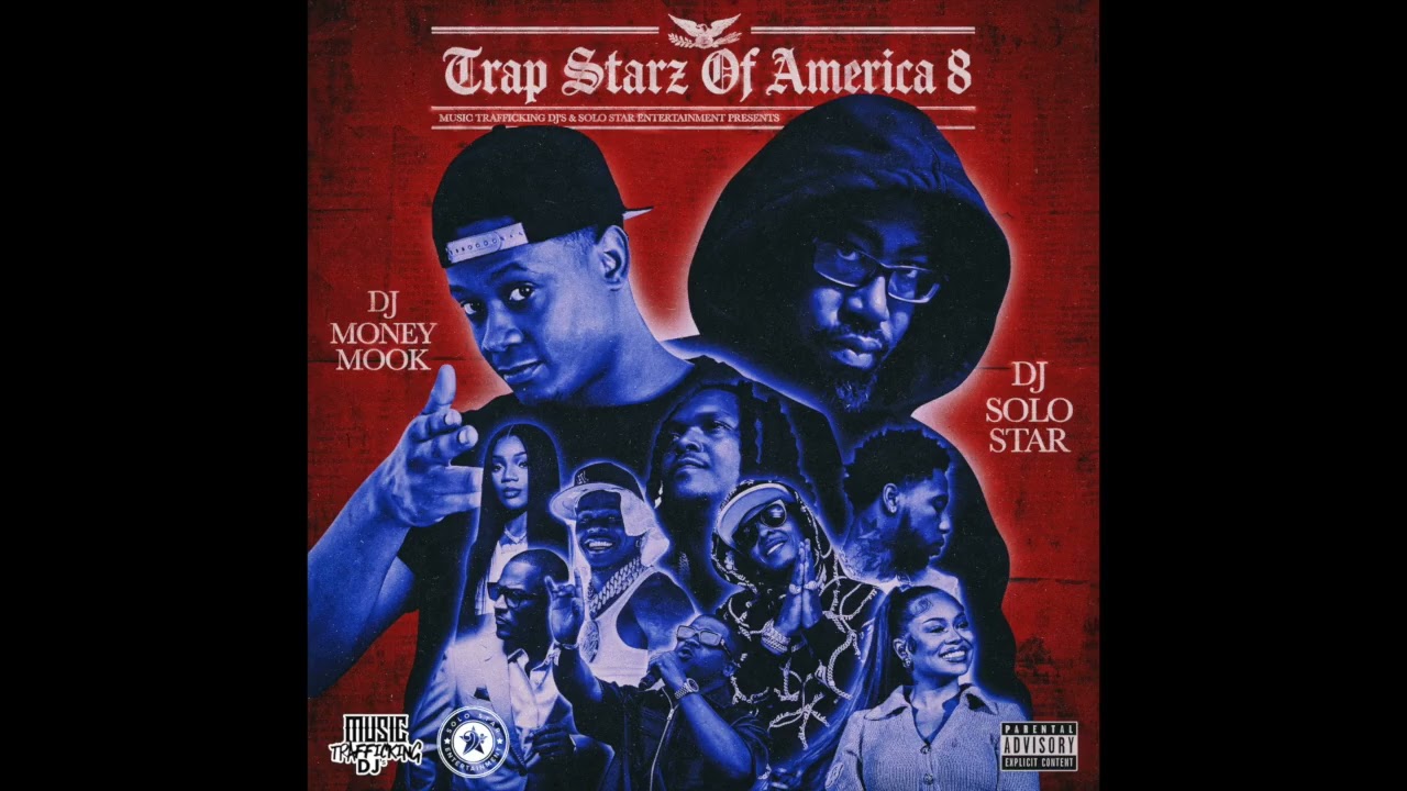 DJ Solo Star, DJ Money Mook - Trap Starz Of America 8 (2026) - YouTube