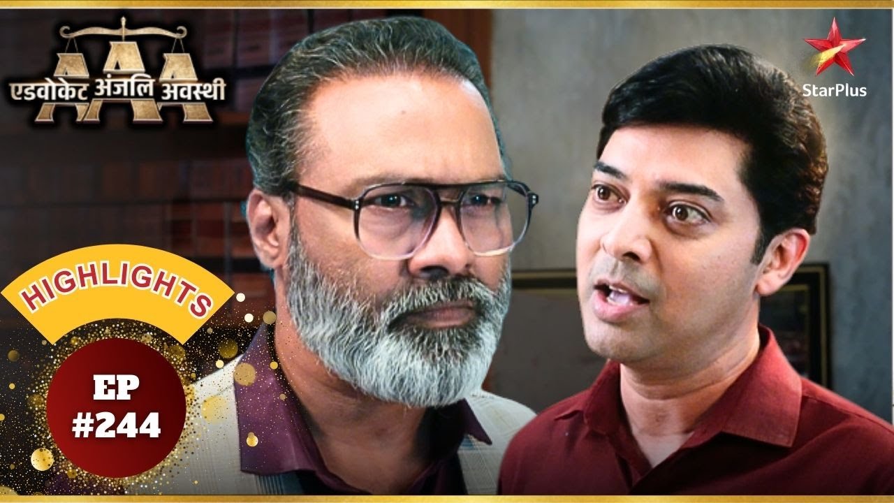 Gaurav ने दिखाया Ragahv को आईना! | Ep.244 | Highlights | Advocate Anjali Awasthi | Mon-Sun | 8:30 PM