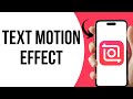 How To Add Motion Effect to Text In Inshot ?