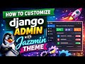 How to Customize Django Admin Panel with Jazzmin Theme in 4 Minutes