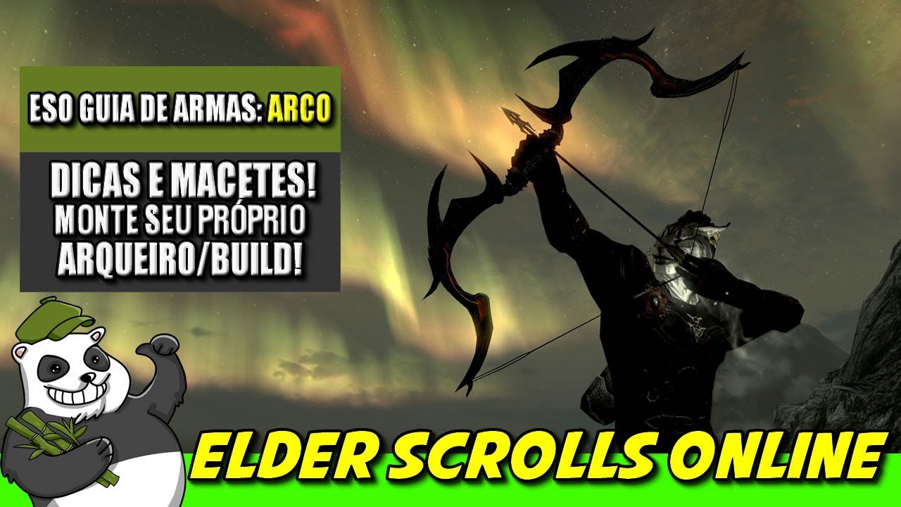 🐼🎮Eso Guia de Arma: Arco - Dicas e macetes - monte seu próprio build ...