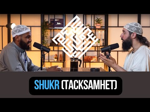 Innebörden av Shukr (Tacksamhet)