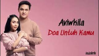 Aviwkila - Doa Untuk Kamu | Lirik Lagu Indonesia