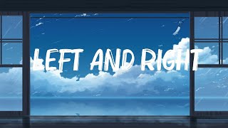 Charlie Puth - Left And Right (Lyrics) ft. Jungkook of BTS | 🍀Playlist Lyrics 2024