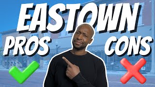Eastown Grand Rapids, Michigan Pros and Cons