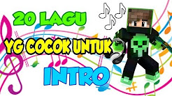 Video Mix - 20 LAGU YG COCOK Untuk INTRO KALIAN!!!! + LINK DOWNLOAD!! - Playlist 