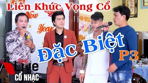 Liên Khúc Vọng Cổ Đặt Biệt P3 Nguyễn Kha Đào Vũ Thanh Trịnh Ngọc Huyền Huy Sang | Live Cổ Nhạc