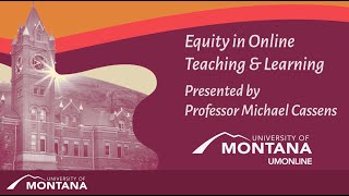 UMOnline Symposium Series - Prof. Michael Cassens: Equity in Online Teaching and Learning by UMOnline 43 views 1 year ago 44 minutes