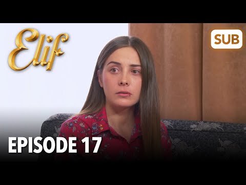 Elif 17. Bölüm (İngilizce Altyazılı)