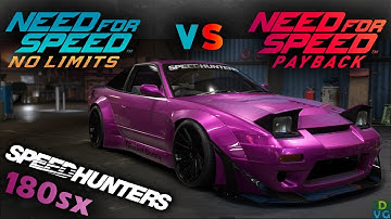 NFS No Limits vs NFS Payback: SpeedHunters 180sx Type X