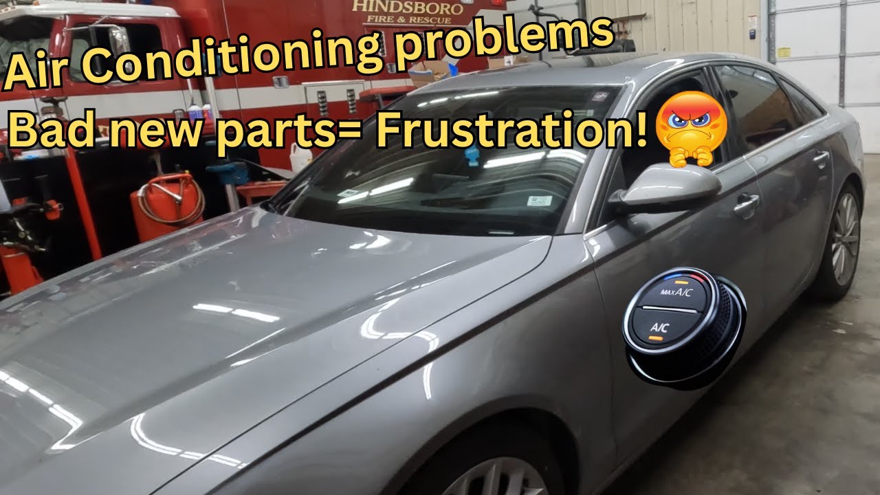 2013 AUDI A6 AC repair. Aftermarket part failed immediately!