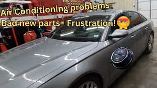 2013 AUDI A6 AC repair. Aftermarket part failed immediately!