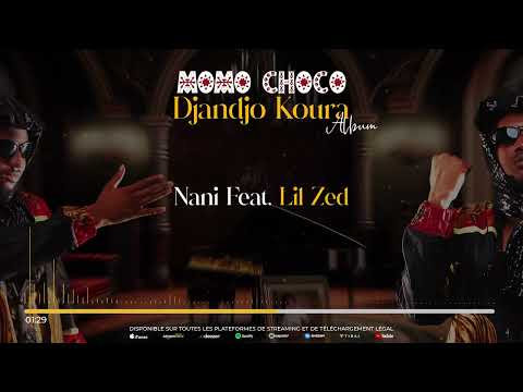 06. MOMO CHOCO - NANI Feat. LIL ZED (Audio)