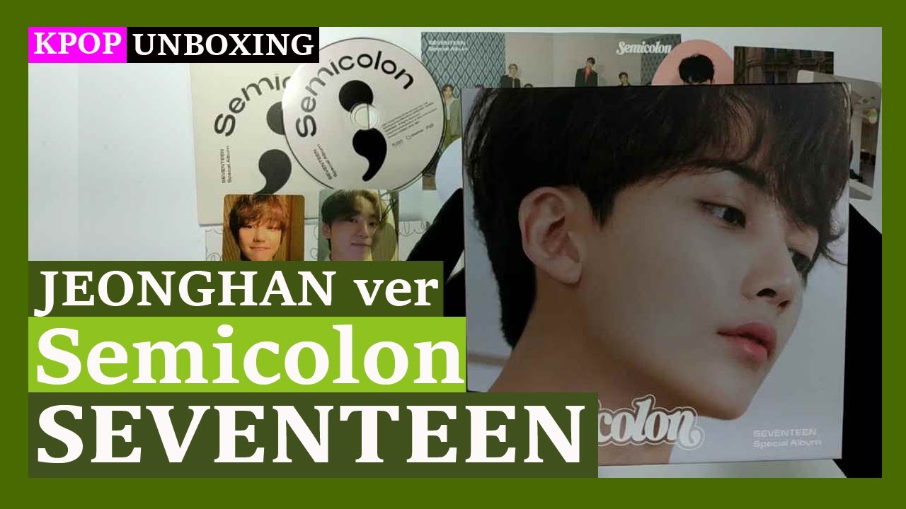 Unboxing SEVENTEEN [; Semicolon] (JEONGHAN 정한) 세븐틴 Special