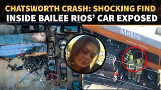 Chatsworth Metro Bus CRASH: DA Reveals SHOCKING Find Inside Bailee Rios’ SUV As LA Mourns 5 Victims