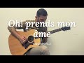 Oh Prends Mon âme Fingerstyle