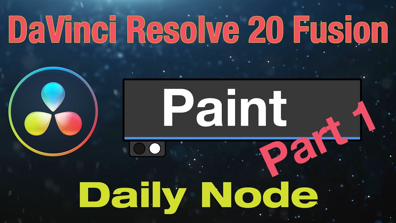 Узел Fusion Paint в DaVinci Resolve 20 — Часть 1