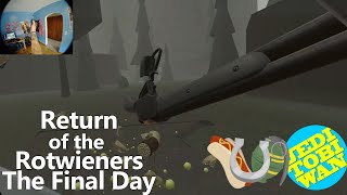 Return of the Rotwieners - The Final Day - Hot Dogs, Horseshoes & Hand Grenades
