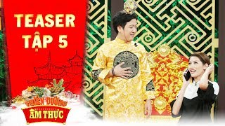 Thiên đường ẩm thực 3 | Teaser tập 5: Trường Giang 