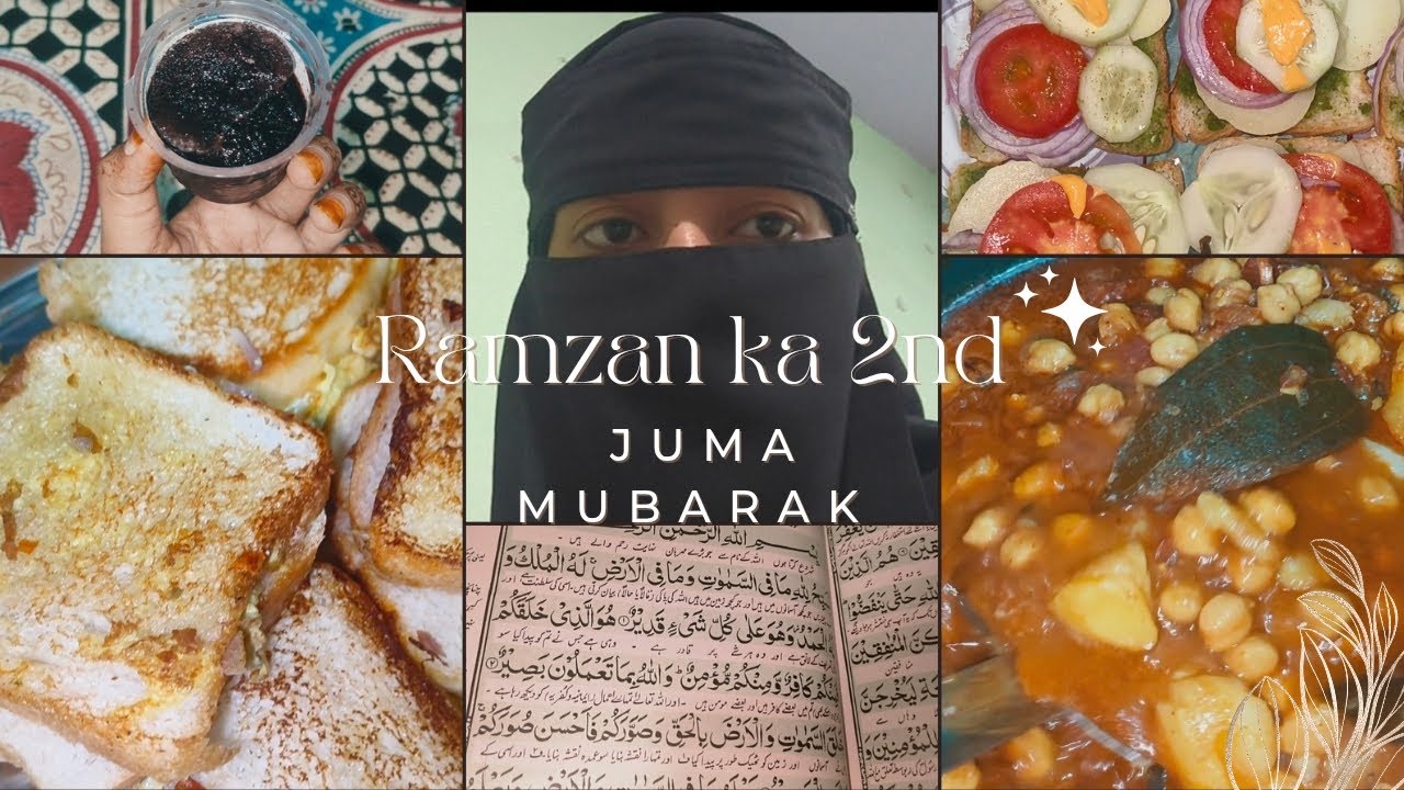 Ramzan ka 2nd juma sehri to iftar routine 