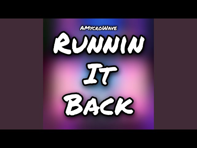 Runnin It Back