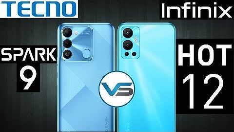 Infinix Hot 12 VS Tecno Spark 9 | Tecno Spark 9 VS Infinix Hot 12