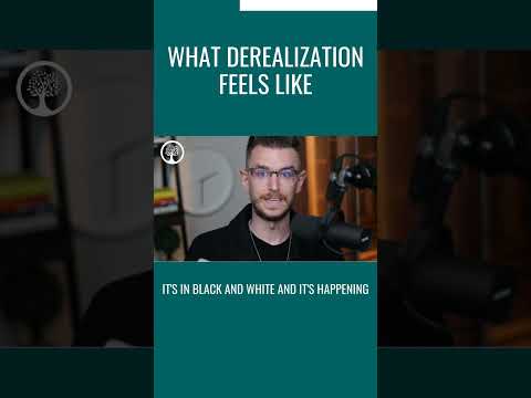 What Derealization Feels