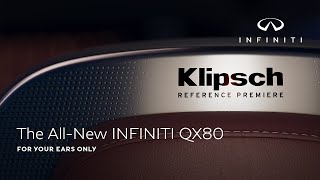 The All-New INFINITI QX80 For Your Ears Only