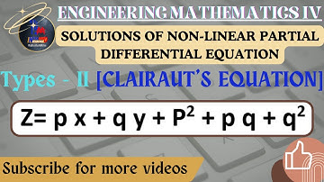 EngineeringMathematics4 | Solution for Non-Linear PDE : Clairaut