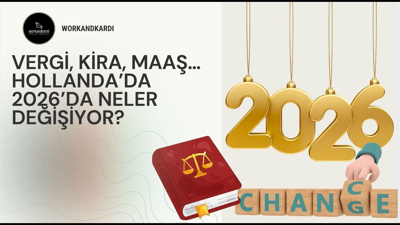 Vergi, Kira, Maaş… Hollanda’da 2026’da Neler Değişiyor?