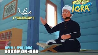 Upin & Ipin Iqra ~ Surah An-Nas Upin & Ipin Ramadhan 2022