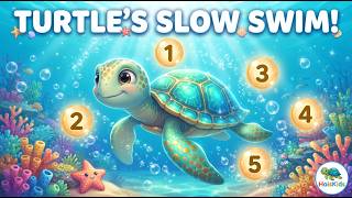 🐢 Turtle's Slow Swim | Counting & Patience Song for Kids | HaisKids Underwater Adventures