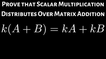Prove that Scalar Multiplication Distributes over Matrix Addition