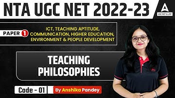 Teaching Philosophies | Teaching Aptitude Paper 1 Part 2 | UGC NET 2023
