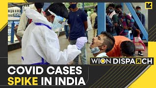 India records 11,109 new Covid cases in one day, eight-month high | WION Dispatch