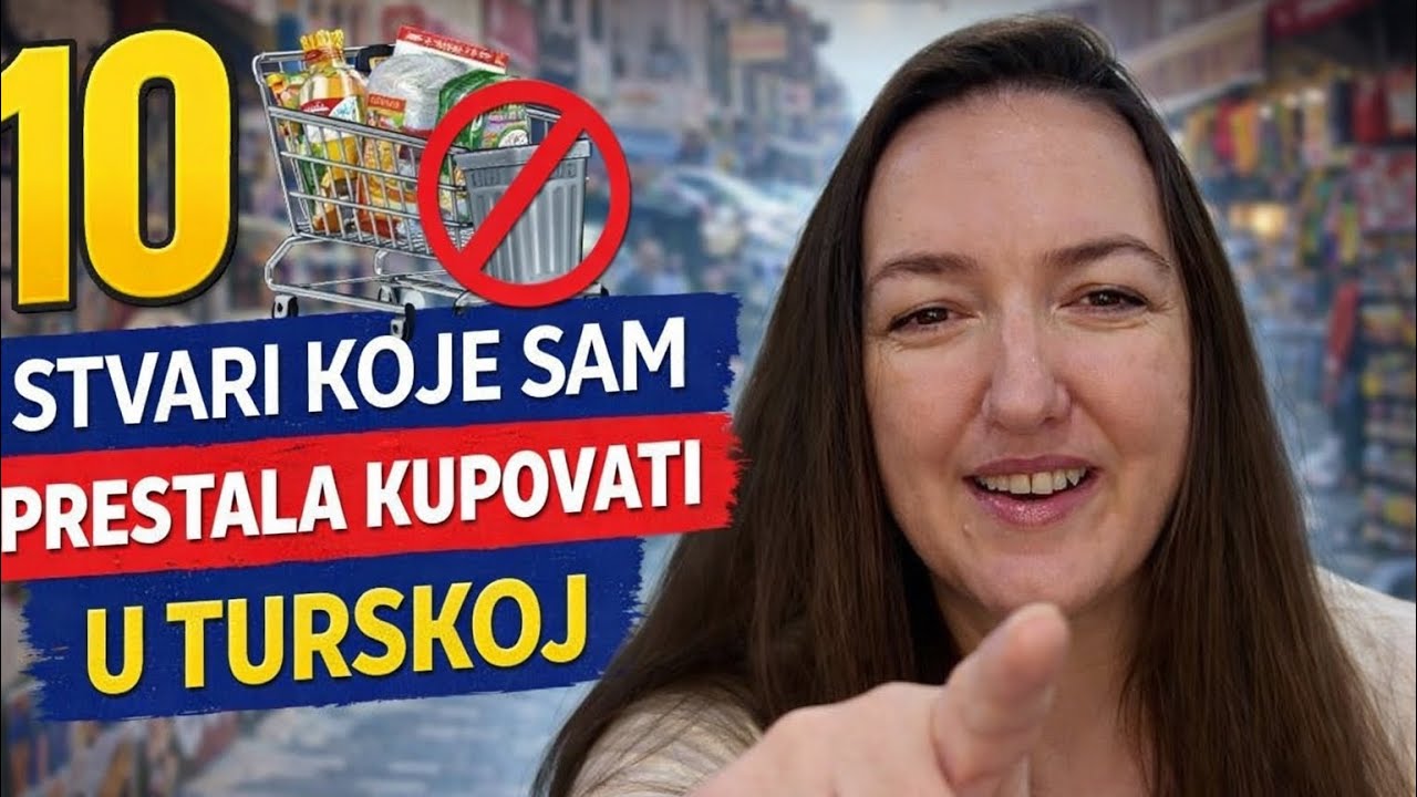 Ovih deset stvari sam prestala kupovati u Turskoj